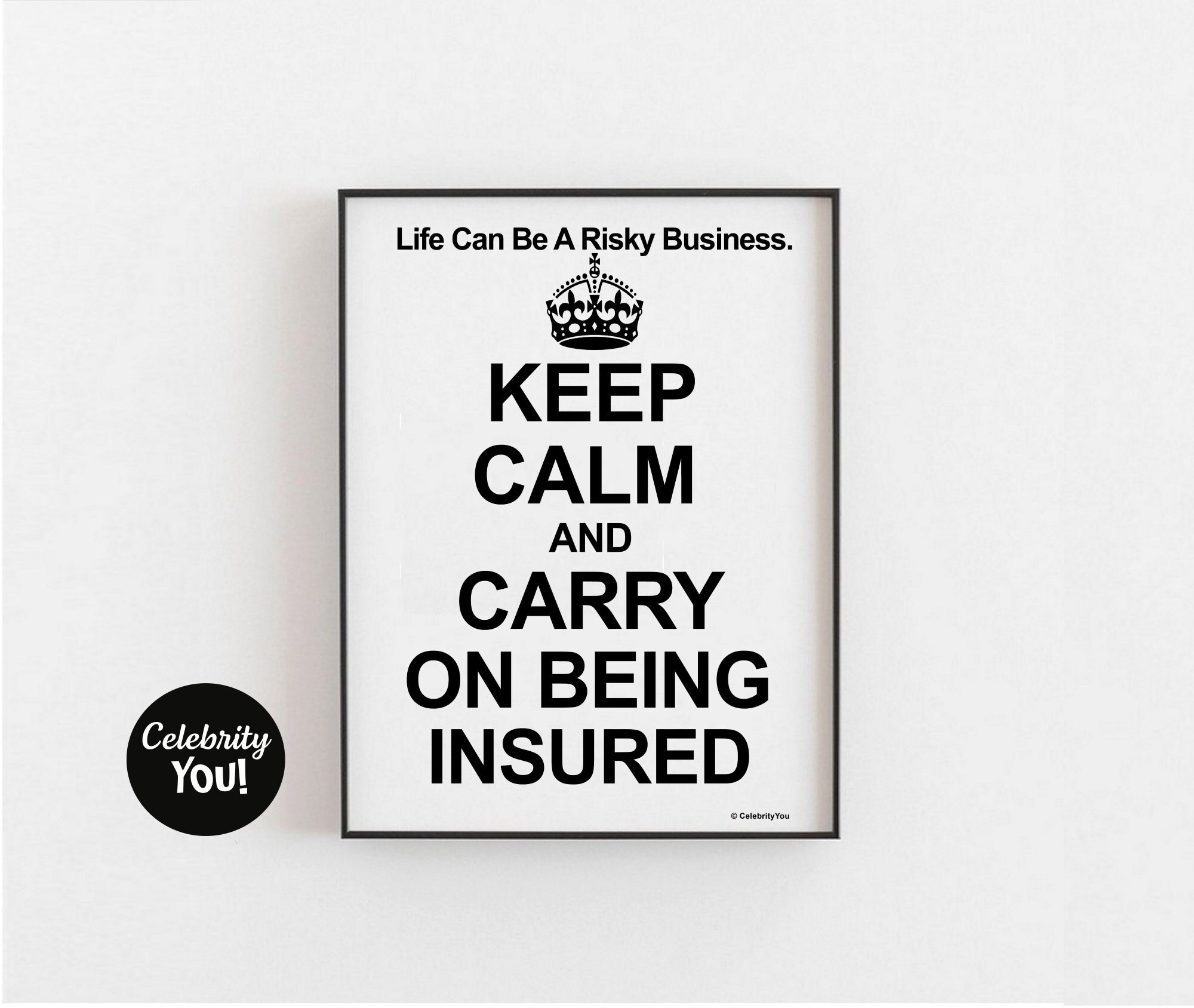insurance-agent-broker-printable-office-decor-keep-calm-insured-risk