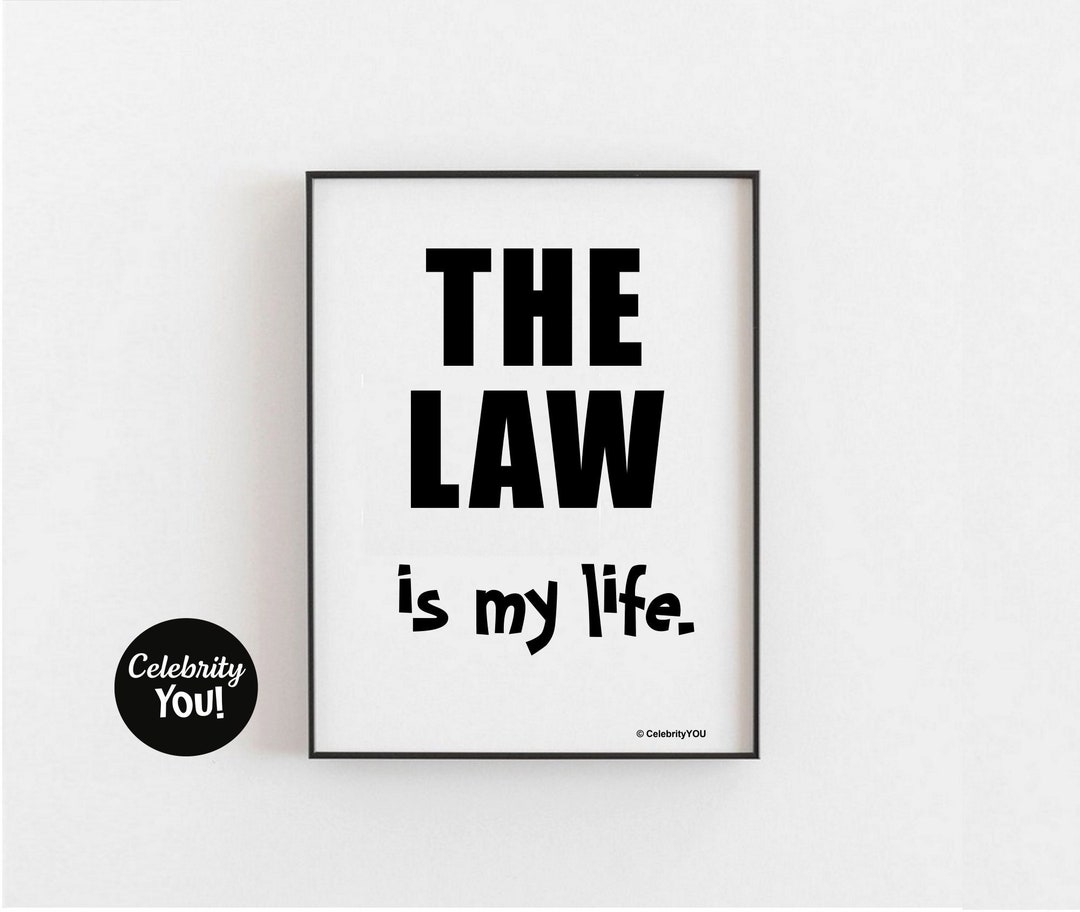 Law My Life PRINTABLE Office Decor, Inspirational Law Quote, Legal