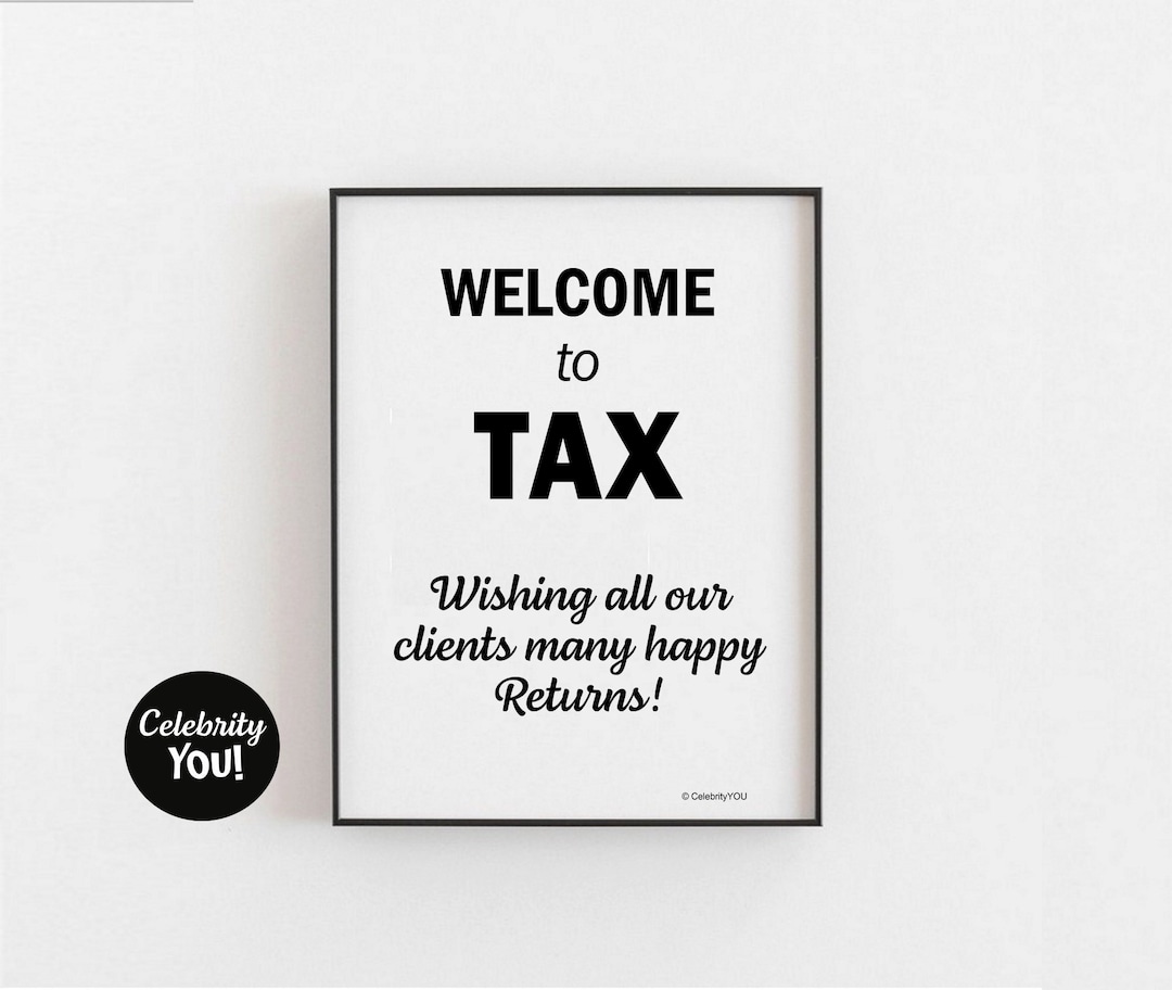 to Tax Printable Office Sign, Tax Return Quote, Motivational