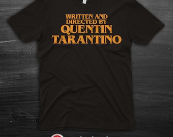 Quentin Tarantino t-shirt écrit et réalisé