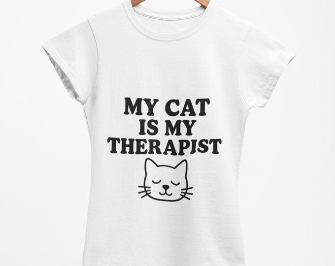 Featured listing image: Cat Lover T-Shirt, My Cat Is My Therapist Tee, Gift for Cat Owners, Funny Pet Shirt, Cute Animal Humor Apparel