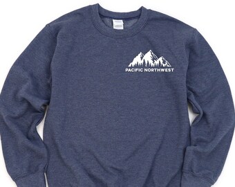 Pacific Northwest Sweatshirt, PNW Crewneck Sweatshirt, Pac NW Sweatshirt, Washington Sweatshirt, Oregon Sweatshirt, Seattle Sweatshirt, Hike