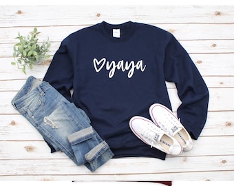 Yaya Sweatshirt, Yaya Shirt, Grandma Sweatshirt, Gift for Yaya, Gift for Grandma