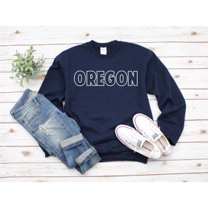 Oregon Sweatshirt, Oregon Shirt, Portland Oregon Sweatshirt, Oregon Gift, Pacific Northwest,