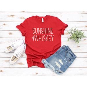 Sunshine and Whiskey Shirt, Drinking Shirt, Funny Drinking Shirt, Country Music Shirt, Summer Shirt, Sunshine Tshirt