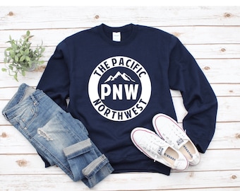 Pacific Northwest Sweatshirt, PNW Crewneck Sweatshirt, Pac NW Sweatshirt, Washington Sweatshirt, Oregon Sweatshirt, Seattle Sweatshirt, Hike