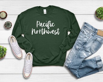 Pacific Northwest Sweatshirt, PNW Crewneck Sweatshirt, Pac NW Sweatshirt, Washington Sweatshirt, Oregon Sweatshirt, Seattle Sweatshirt, Hike