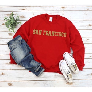San Francisco Sweatshirt, San Francisco California Sweatshirt, San Francisco Shirt, California Sweatshirt, San Francisco Gift