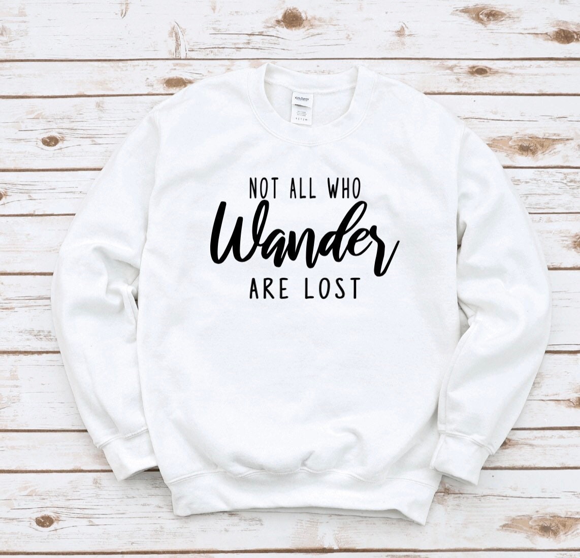 Wander Sweatshirt Not All Who Wander Are Lost Sweatshirt | Etsy