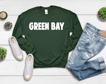 Green Bay sweatshirt, Green Bay Shirt, Green Bay Wisconsin Sweatshirt, Wisconsin Sweatshirt, Green Bay Gift, Wisconsin Gift