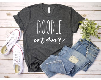 Doodle Mom Shirt, Dog Shirt, Dog Mom Shirt, Dog Lover Shirt, Dog Mom Tshirt