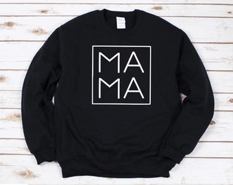 Mama Sweatshirt, Mama Crewneck Sweatshirt, Gift For Moms, Mom Sweatshirt