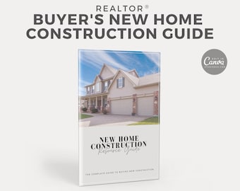 Real Estate Buyer Guide, New Home Construction Guide, Real Estate Template, Real Estate Marketing, Canva, Editable, Realtor Template