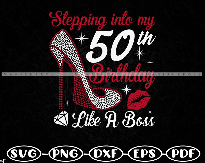 Download Stepping into My 50th Birthday Like A Boss SVG 50th ...