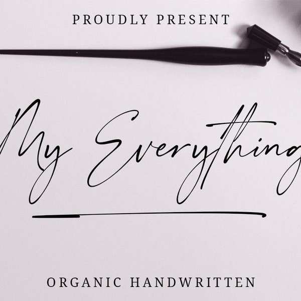 My Everything - Signature Font, Luxury Font, Organic Handwritten Font