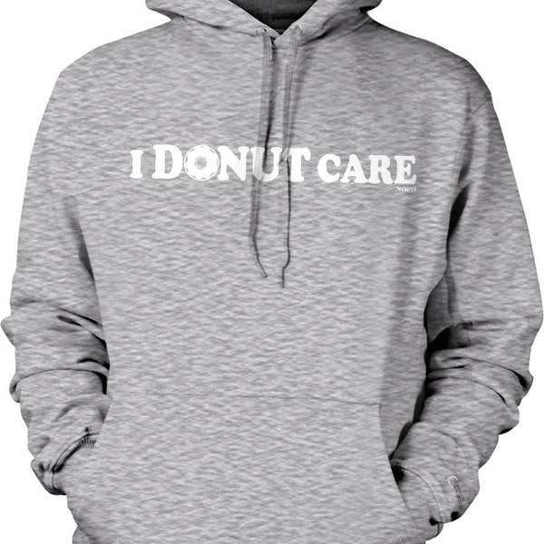 I Donut Care Hooded Sweatshirt, HOOD_00630
