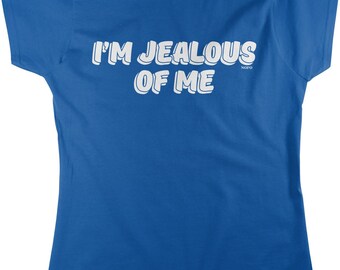 I'm Jealous of Me Women's T-shirt, HOOD_00595