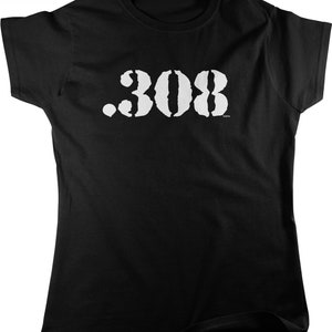 308 Caliber Women&#39;s T-shirt, HOOD_00837
