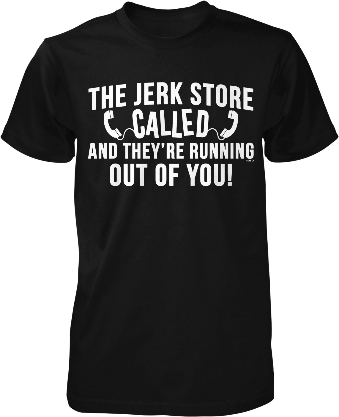 The Jerk Store Called and They're Out of You Men's | Etsy