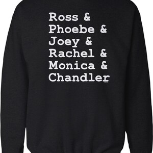 Ross, Phoebe, Joey, Rachel, Monica, Chandler Crew Neck Sweatshirt, HOOD_02036