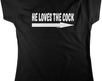 He Loves The Cock Women's T-shirt, HOOD_00644