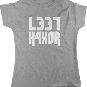May include: Gray t-shirt with the text "LEET H4XOR" printed in white.