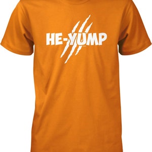 May include: Orange t-shirt with white text that reads "HE-YUMP" with white claw marks behind the text.