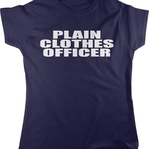 Plain Clothes Cop T-Shirt Plain Clothes Cop T-Shirt