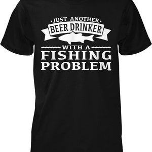 Just Another Beer Drinker with a Fishing Problem Men&#39;s T-shirt, HOOD_02836