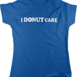 I Donut Care Women's T-shirt, HOOD_00630 image 4