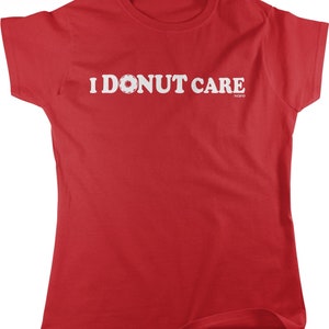 I Donut Care Women's T-shirt, HOOD_00630 image 3