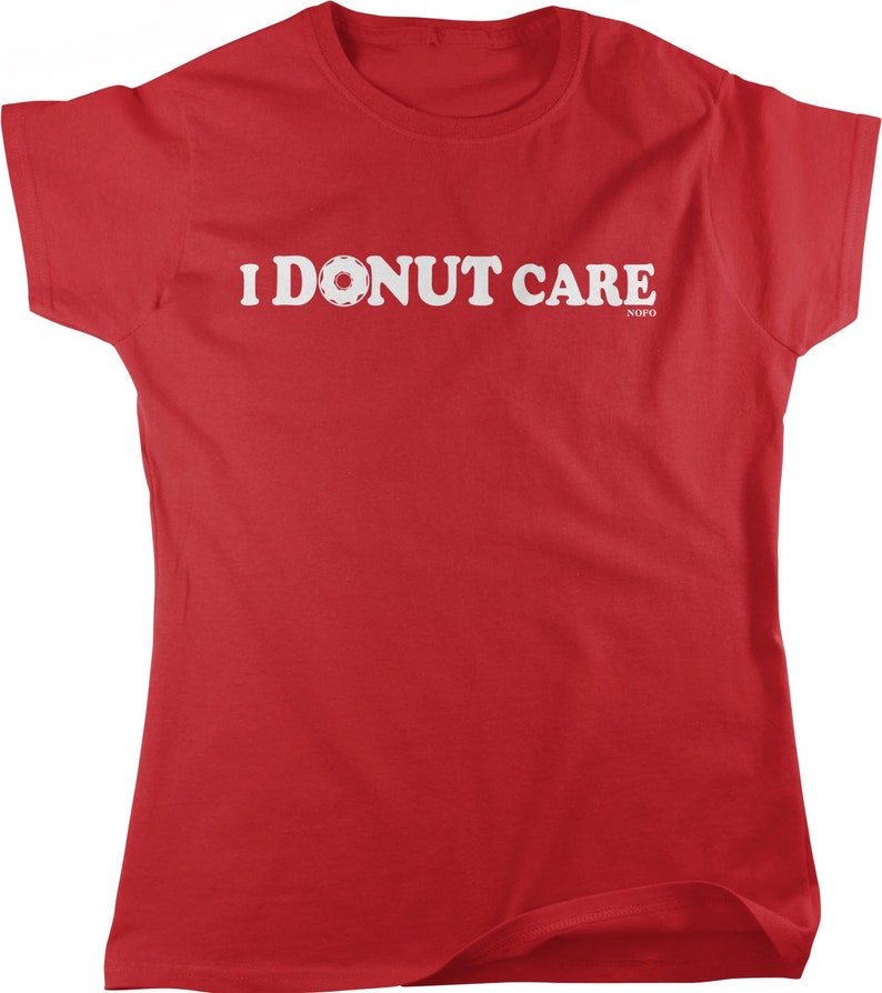 I Donut Care Women's T-shirt, HOOD_00630 image 3