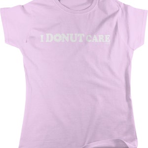 I Donut Care Women's T-shirt, HOOD_00630 image 2