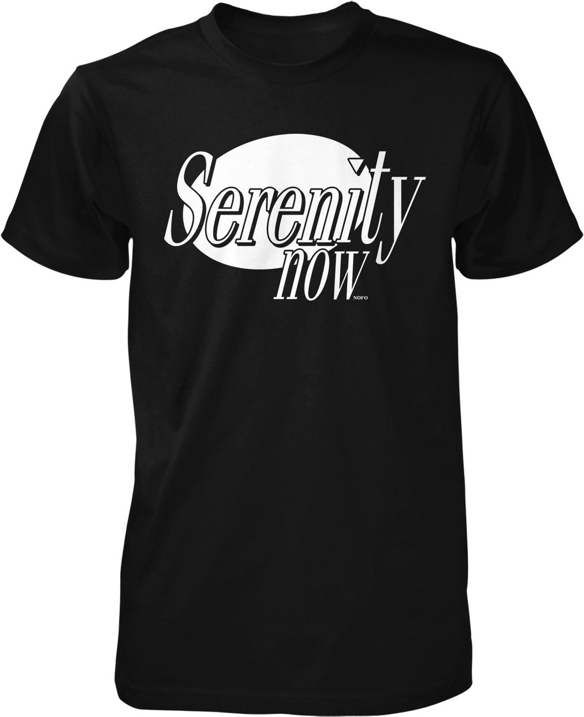 serenity now shirt