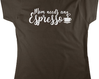 Mom Needs An Espresso Women's T-shirt, HOOD_01103