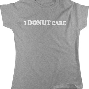 I Donut Care Women's T-shirt, HOOD_00630 image 5