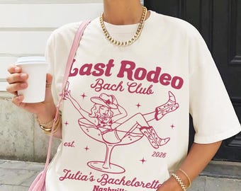 Western Bachelorette Shirts, Last Rodeo Country Shirts, Custom Let's Go Girls Bachelorette Party Tees, Nashville Bachelorette