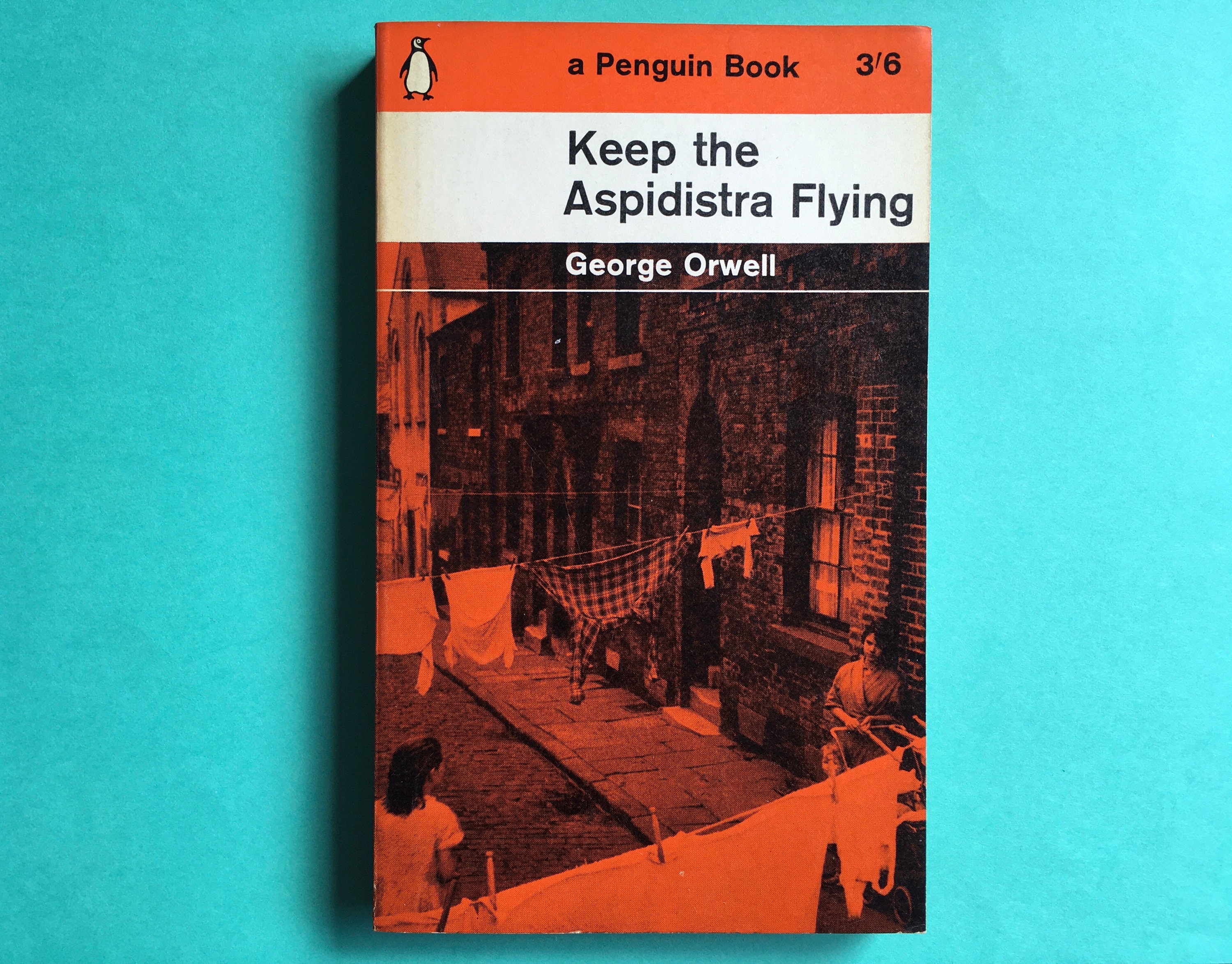 orwell keep the aspidistra flying orwell keep the aspidistra flying