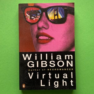 Virtual Light by William Gibson