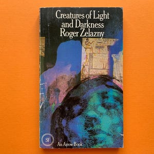 Creatures of Light and Dark by Roger Zelazny