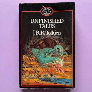 Unfinished Tales by J R R Tolkien