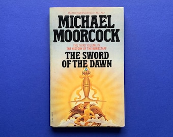 The Sword of the Dawn by Michael Moorcock