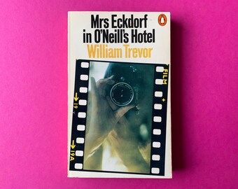 Mrs Eckdorf in O'Neill's Hotel by William Trevor