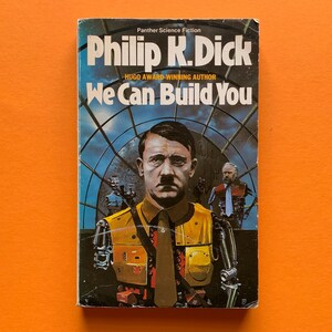 We Can Build You by Philip K Dick