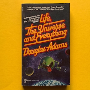 Life, the Universe and Everything by Douglas Adams
