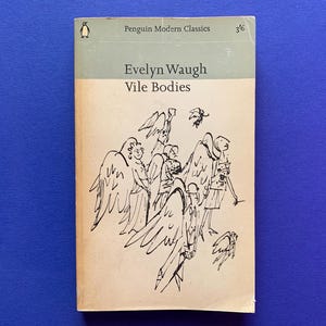 Vile Bodies by Evelyn Waugh