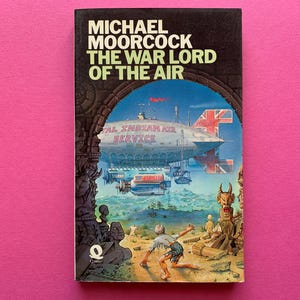 The War Lord of the Air by Michael Moorcock