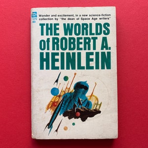 The Worlds of Robert Heinlein