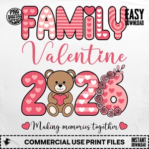 May include: A digital design for Valentine's Day. The design features the words "FAMILY Valentine 2023" in pink, with a teddy bear holding a heart. The phrase "Making memories together" is also included.