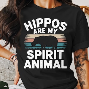 Funny Hippos Are My Spirit Animal Shirt, Cute Hippo T Shirt for Animal Lovers, Comfortable Graphic Tee, Great Gift Idea